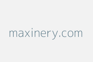 Image of Maxinery