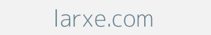larxe.com Image of larxe.com