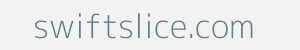 Image of swiftslice.com