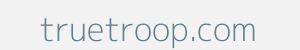 truetroop.com Image of truetroop.com